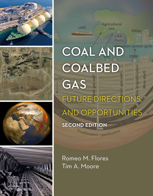 Coal and Coalbed Gas: Future Directions and Opportunities, 2nd Edition