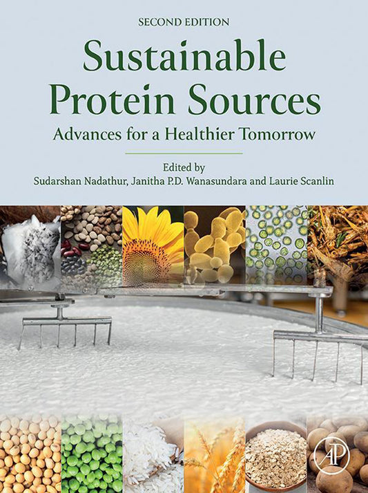 Sustainable Protein Sources: Advances for a Healthier Tomorrow, 2nd Edition