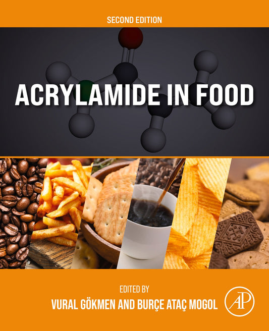 Acrylamide in Food, 2nd Edition