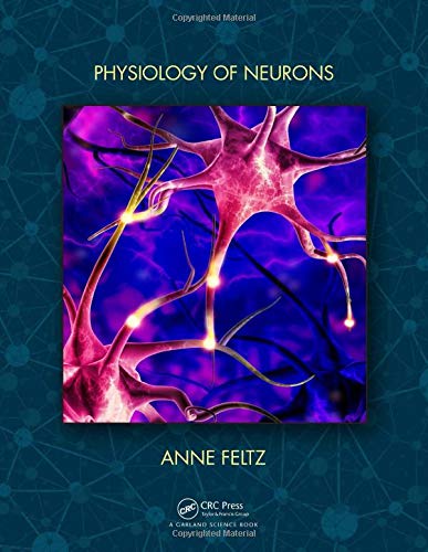Physiology of Neurons (Anne Feltz)