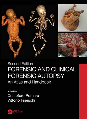 Forensic and Clinical Forensic Autopsy: An Atlas and Handbook, 2nd Edition