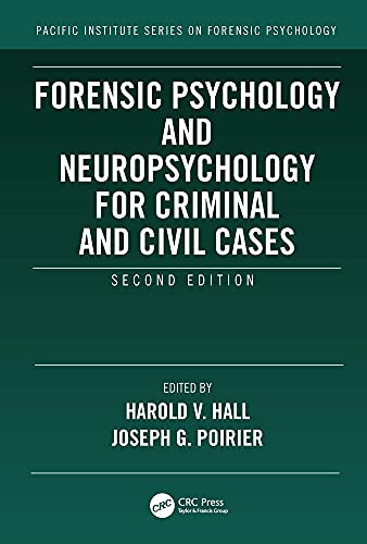 Forensic Psychology and Neuropsychology for Criminal and Civil Cases, 2nd Edition