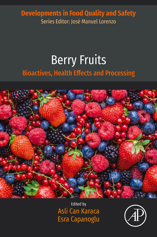 Berry Fruits: Bioactives, Health Effects and Processing
