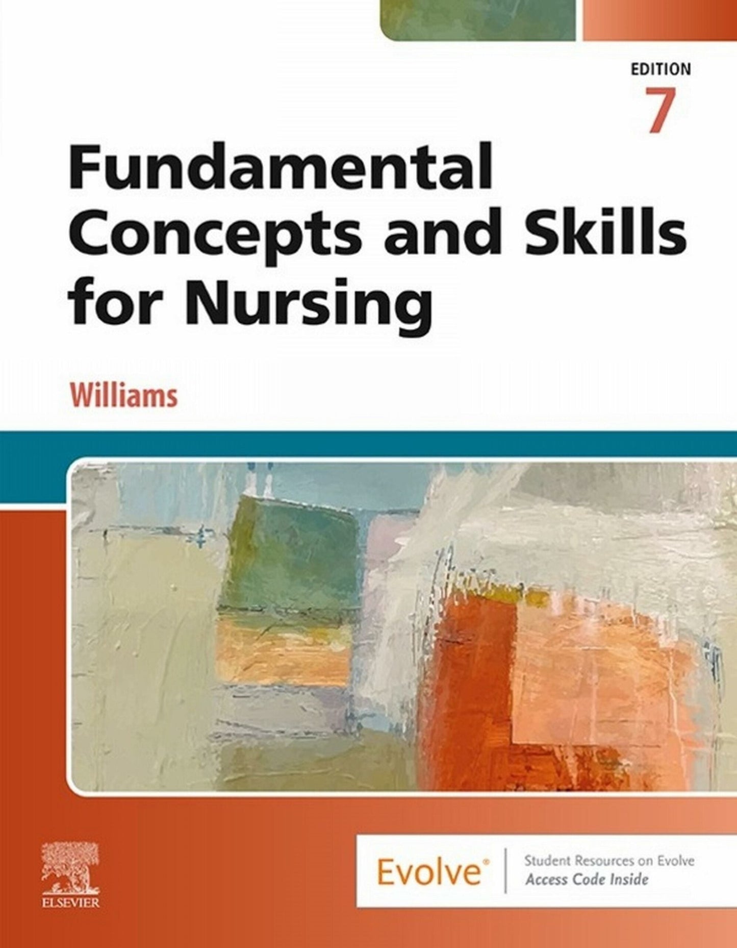 Fundamental Concepts and Skills for Nursing, 7th Edition