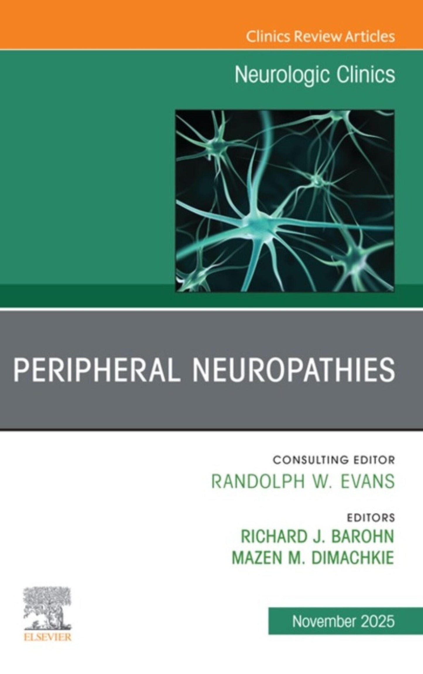 Peripheral Neuropathies, An Issue of Neurologic Clinics (Volume 43-4)