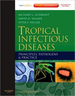 Tropical Infectious Diseases: Principles, Pathogens and Practice, 3rd Edition
