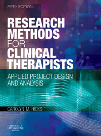 Research Methods for Clinical Therapists: Applied Project Design and Analysis, 5e