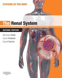 The Renal System: Systems of the Body Series, 2nd edition