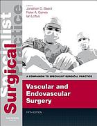 Vascular and Endovascular Surgery A Companion to Specialist Surgical Practice, 5th Edition