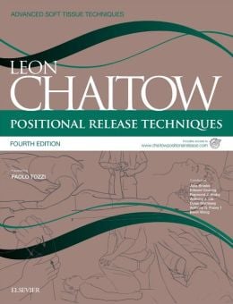 Positional Release Techniques, 4th Edition: includes access to www.chaitowpositionalrelease.com