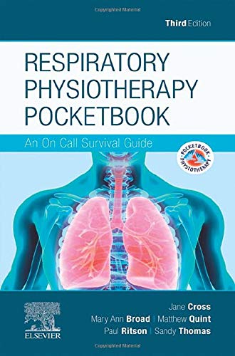 Respiratory Physiotherapy Pocketbook: An On Call Survival Guide, 3rd Edition (Physiotherapy Pocketbooks)