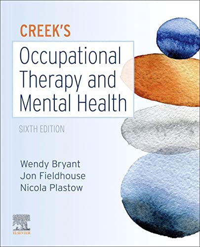 Creek’s Occupational Therapy and Mental Health, 6th edition
