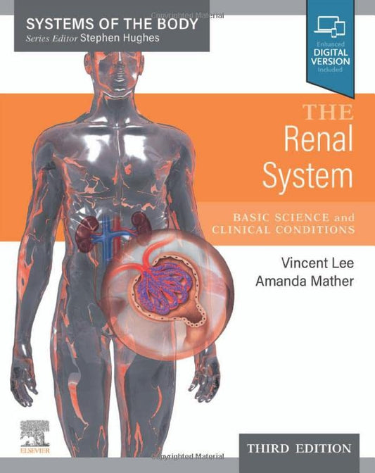 The Renal System: Systems of the Body Series, 3rd edition