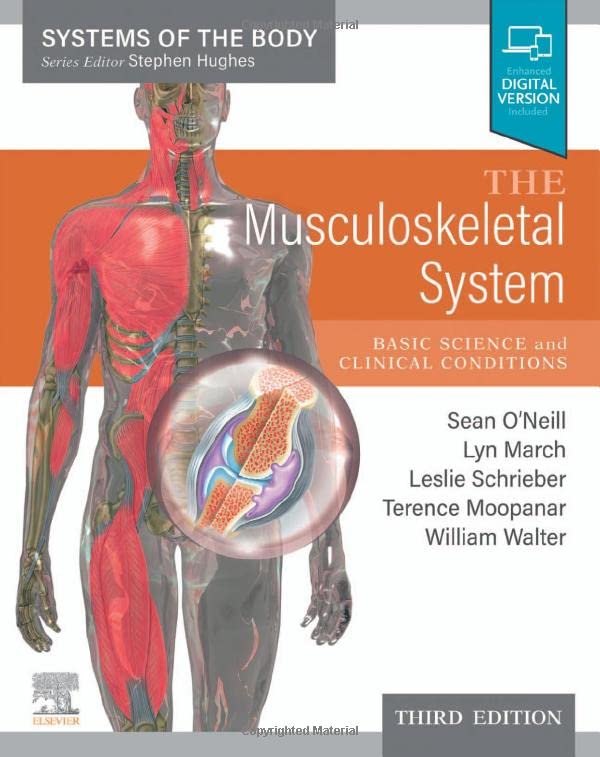 The Musculoskeletal System: Systems of the Body Series, 3rd edition