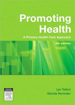 Promoting Health: The Primary Health Care Approach, 4th Edition