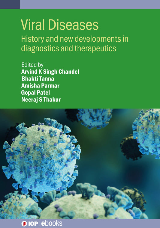 Viral Diseases: History and new developments in diagnostics and therapeutics