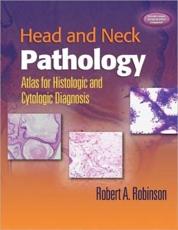 Head and Neck Pathology: Atlas for Histologic and Cytologic Diagnosis (ORIGINAL PDF from Publisher)