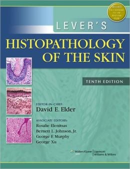 Lever’s Histopathology of the Skin, 10th Edition (ORIGINAL PDF from Publisher)