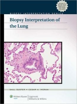 Biopsy Interpretation of the Lung (ORIGINAL PDF from Publisher)