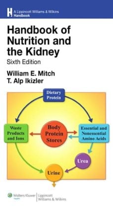 Handbook of Nutrition and the Kidney, 6th Edition