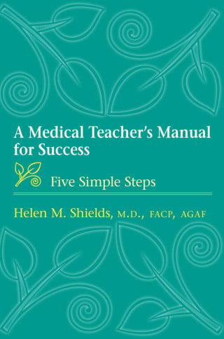 A Medical Teacher’s Manual for Success
