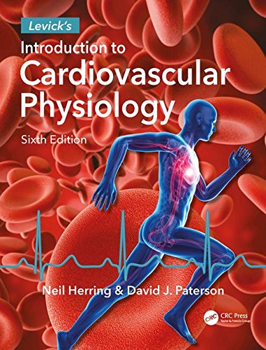 Levick’s Introduction to Cardiovascular Physiology, Sixth Edition (PDF)