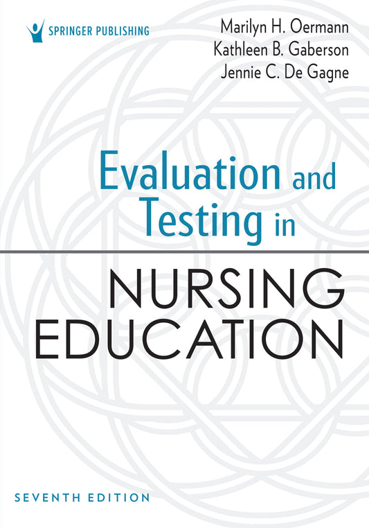 Evaluation and Testing in Nursing Education, 7th Edition
