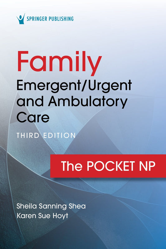 Family Emergent/Urgent and Ambulatory Care, 3rd edition