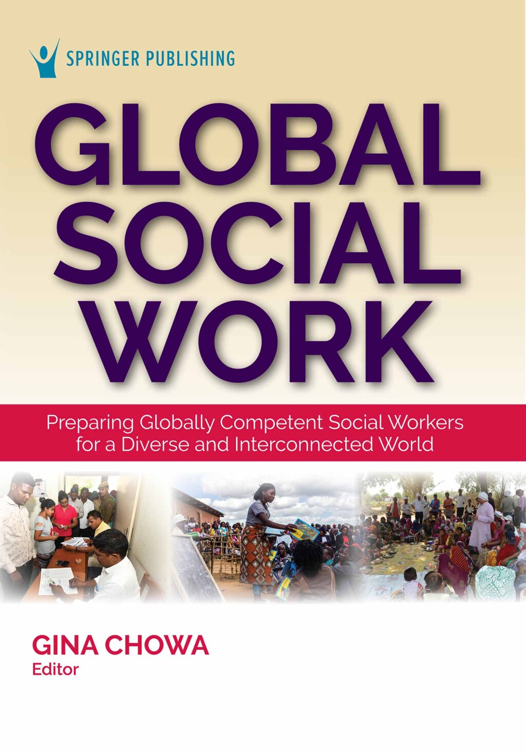 Global Social Work: Preparing Globally Competent Social Workers for a Diverse and Interconnected World