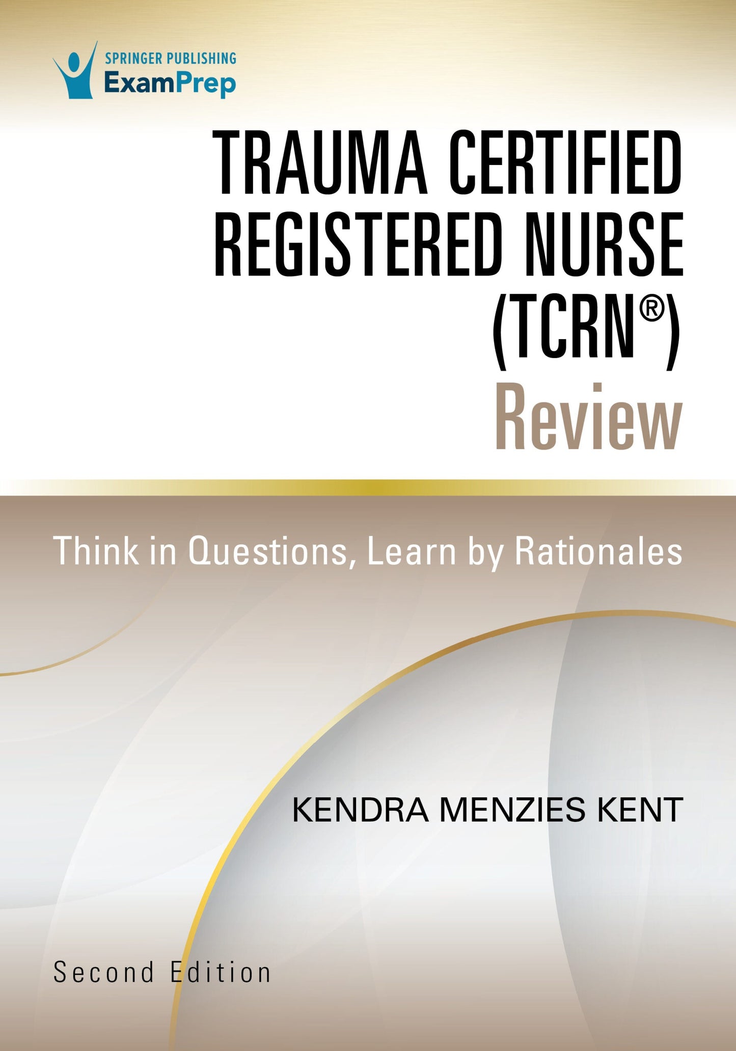 Trauma Certified Registered Nurse (TCRN®) Review, 2nd Edition
