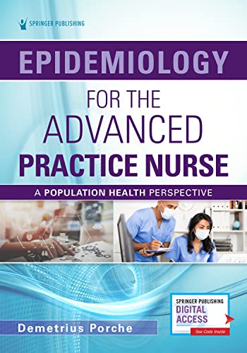 Epidemiology for the Advanced Practice Nurse: A Population Health Approach