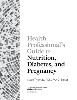 Health Professional’s Guide to Nutrition, Diabetes, and Pregnancy