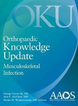 Orthopaedic Knowledge Update: Musculoskeletal Infection (ORIGINAL PDF from Publisher)
