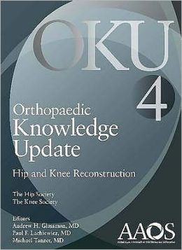 Orthopaedic Knowledge Update 4: Hip and Knee Reconstruction (ORIGINAL PDF from Publisher)