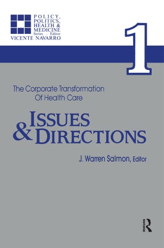 The Corporate Transformation of Health Care