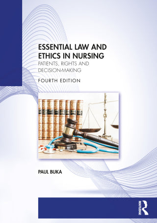 Essential Law and Ethics in Nursing, 4th Edition