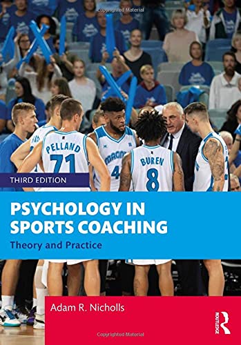 Psychology in Sports Coaching: Theory and Practice, 3rd Edition
