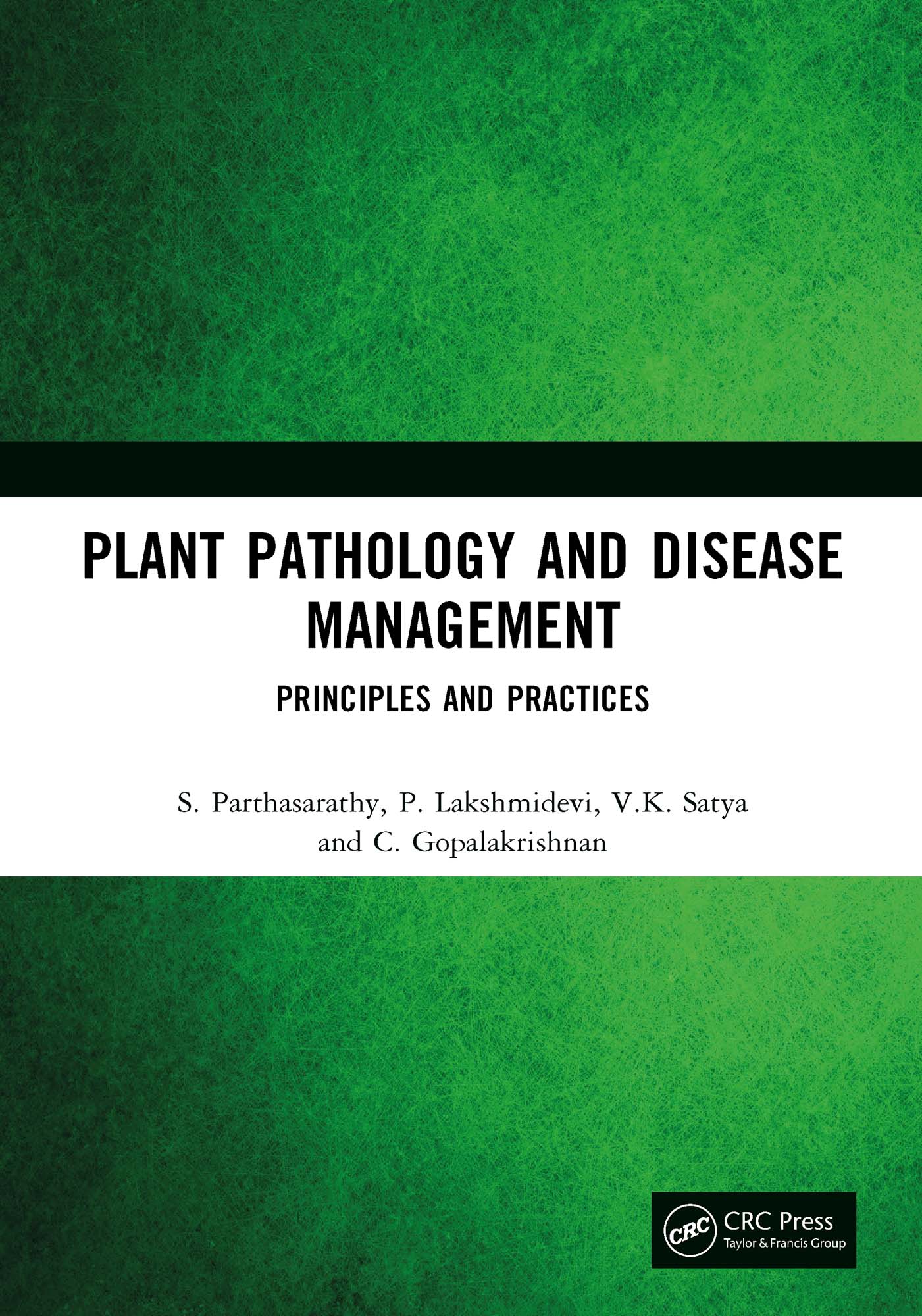 Plant Pathology and Disease Management: Principles and Practices