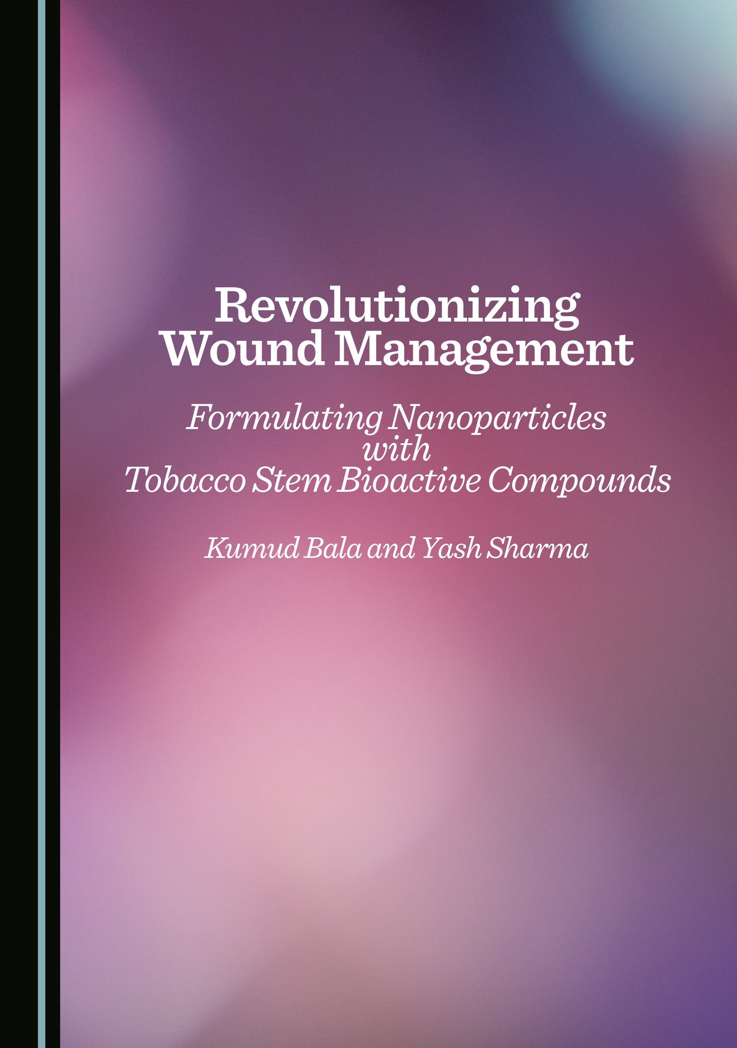 Revolutionizing Wound Management: Formulating Nanoparticles with Tobacco Stem Bioactive Compounds
