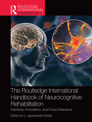 The Routledge International Handbook of Neurocognitive Rehabilitation