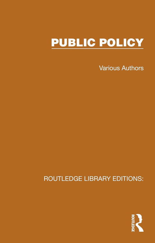 Routledge Library Editions: Public Policy