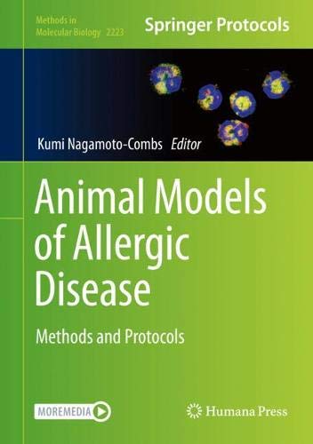 Animal Models of Allergic Disease: Methods and Protocols (Methods in Molecular Biology, 2223)