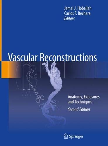 Vascular Reconstructions: Anatomy, Exposures and Techniques, 2nd Edition