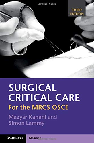 Surgical Critical Care (For the MRCS OSCE), 3rd Edition