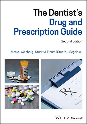 The Dentist’s Drug and Prescription Guide, 2nd Edition