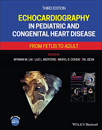 Echocardiography in Pediatric and Congenital Heart Disease: From Fetus to Adult, 3rd edition