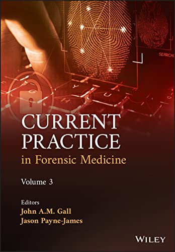 Current Practice in Forensic Medicine, Volume  3 edition
