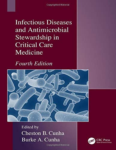 Infectious Diseases and Antimicrobial Stewardship in Critical Care Medicine, 4th Edition