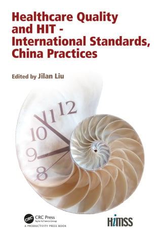Healthcare Quality and HIT – International Standards, China Practices