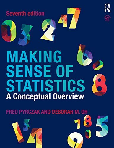 Making Sense of Statistics: A Conceptual Overview, 7th Edition